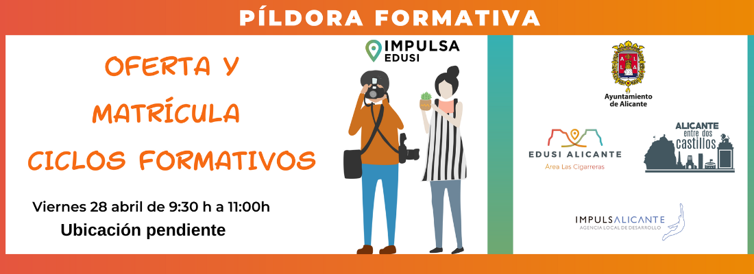 Píldora para el empleo: Oferta y matrícula de ciclos formativos