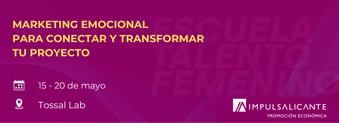 MARKETING EMOCIONAL PARA CONECTAR Y TRANSFORMAR TU PROYECTO