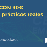 Emprender con 90 Euros: teoría y casos prácticos reales de Alicante